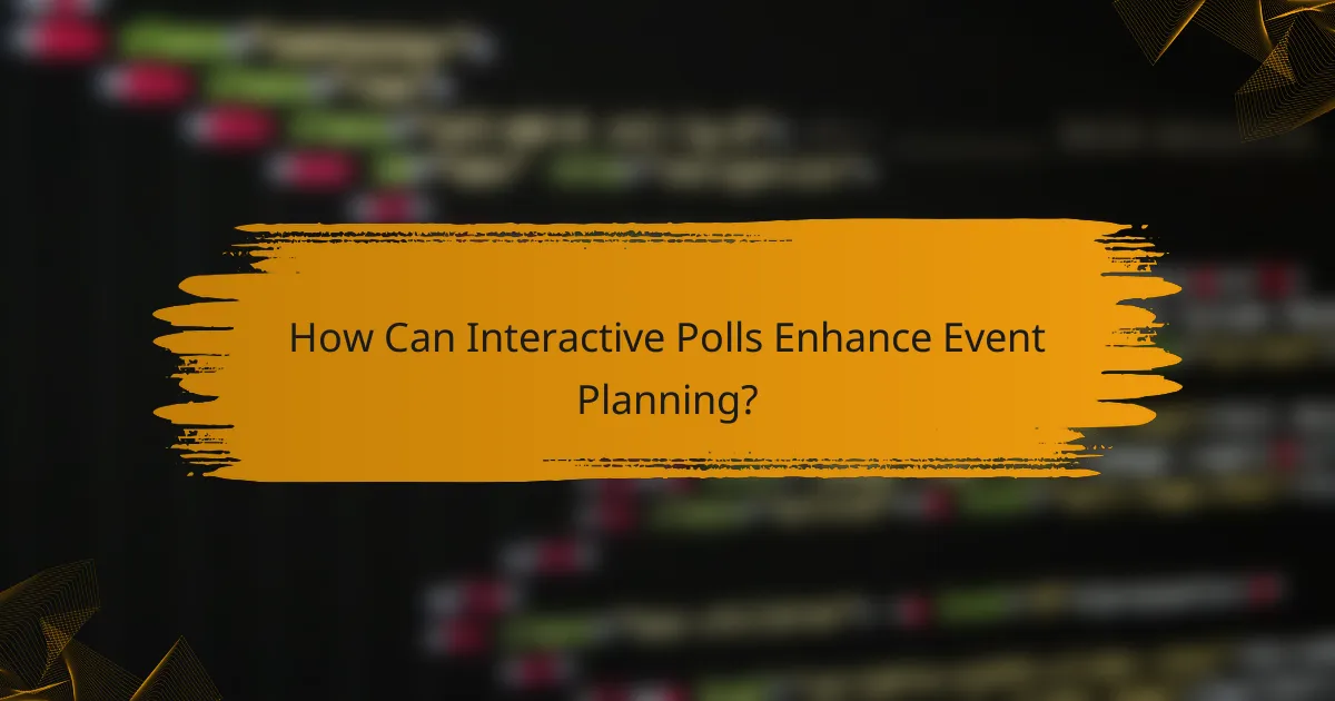 How Can Interactive Polls Enhance Event Planning?