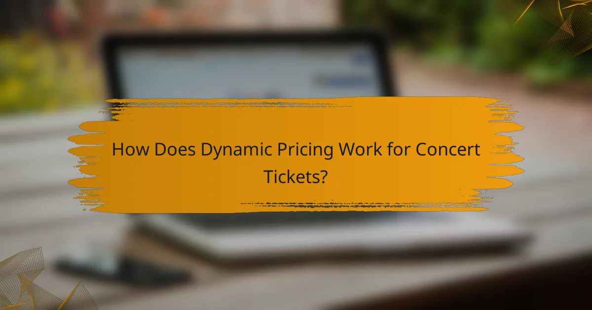 How Does Dynamic Pricing Work for Concert Tickets?