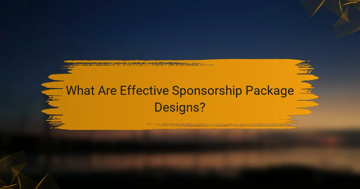 What Are Effective Sponsorship Package Designs?