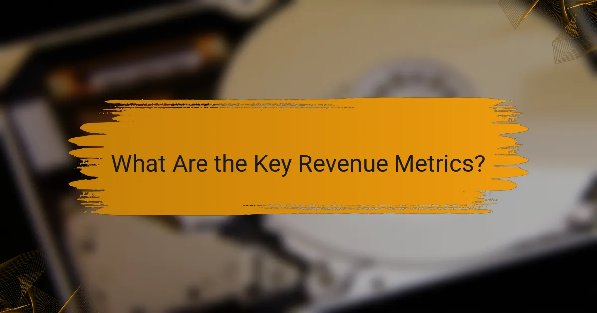 What Are the Key Revenue Metrics?