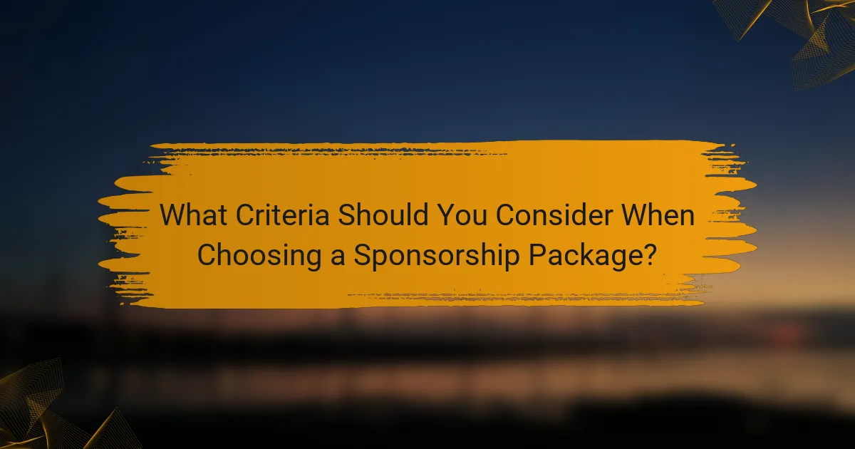 What Criteria Should You Consider When Choosing a Sponsorship Package?