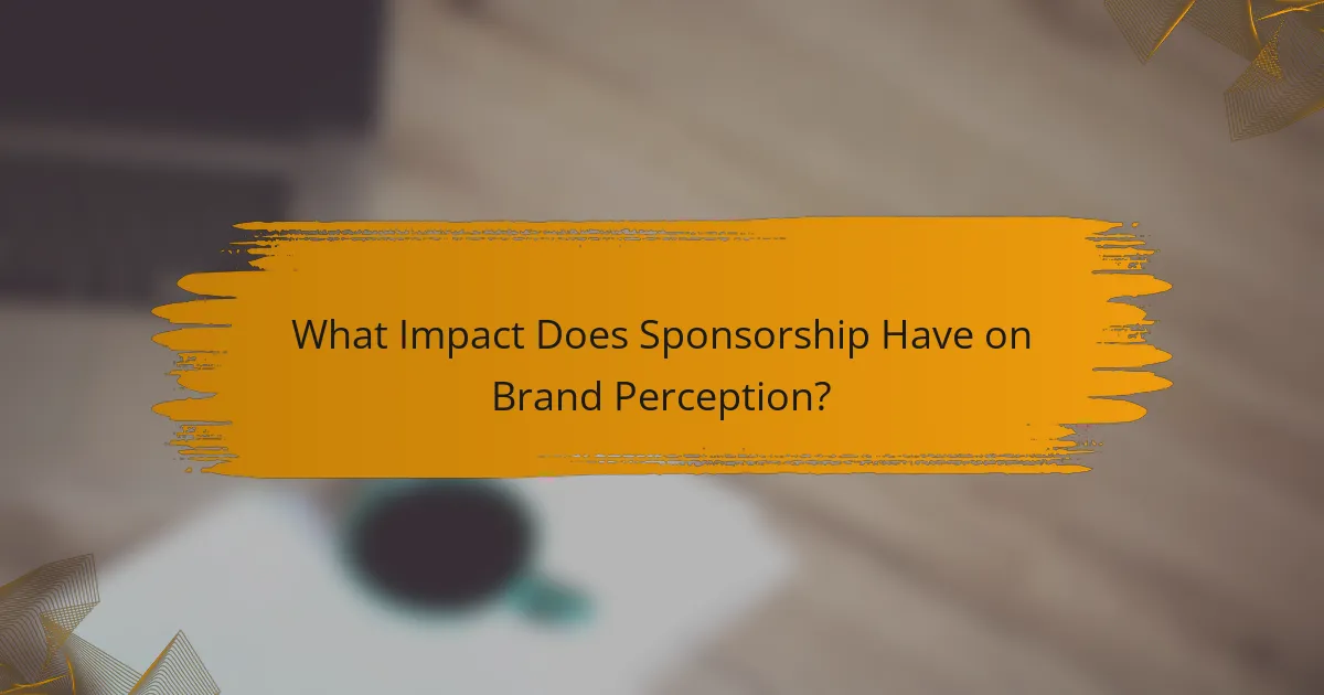 What Impact Does Sponsorship Have on Brand Perception?